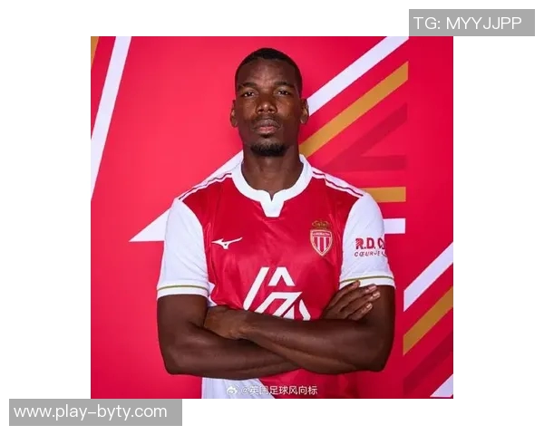 摩纳哥主帅谈博格巴复出:性格力量强大但时间未定